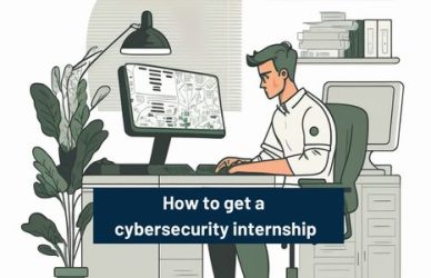 How to find cybersecurity internships